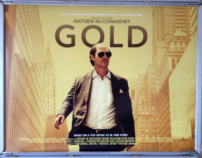 Cinema Poster: GOLD 2017 (Quad) Matthew McConaughey Edgar Ramírez Bryce Dallas Howard Cinema Poster: GOLD 2017 (Quad) Matthew McConaughey Edgar Ramírez Bryce Dallas Howard