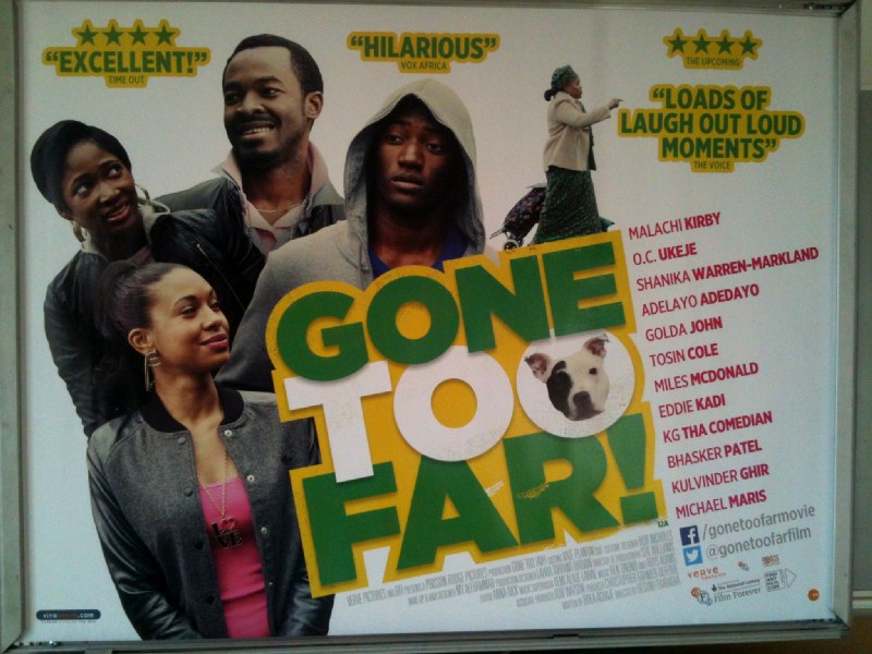 Cinema Poster: GONE TOO FAR 2014 (Quad) Adelayo Adedayo Kulvinder Ghir OC Ukeje