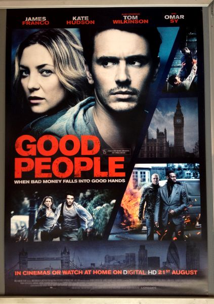 Cinema Poster: GOOD PEOPLE 2015 (One Sheet) James Franco Kate Hudson Tom Wilkinson Cinema Poster: GOOD PEOPLE 2015 (One Sheet) James Franco Kate Hudson Tom Wilkinson