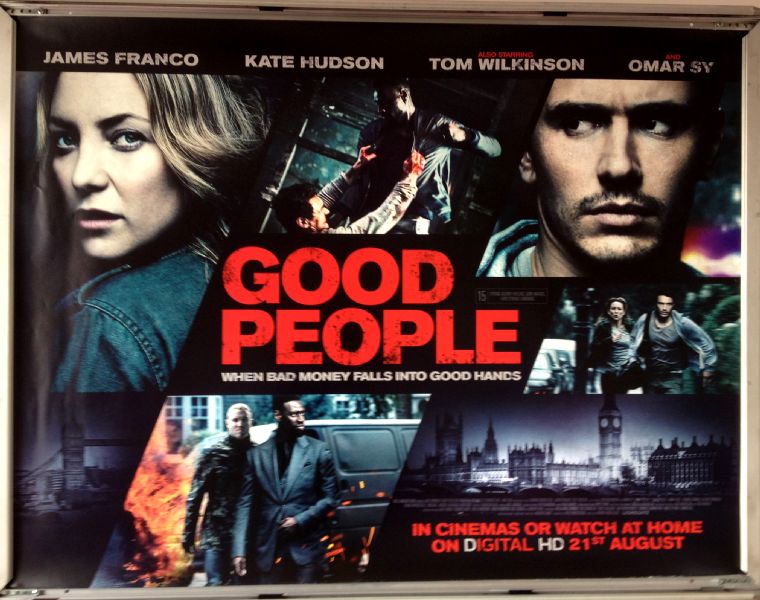 Cinema Poster: GOOD PEOPLE 2015 (Quad) James Franco Kate Hudson Tom Wilkinson Cinema Poster: GOOD PEOPLE 2015 (Quad) James Franco Kate Hudson Tom Wilkinson