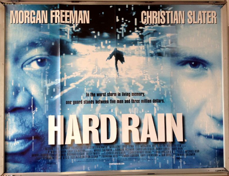 Cinema Poster: HARD RAIN 1998 (Quad) Christian Slater Morgan Freeman Randy Quaid
