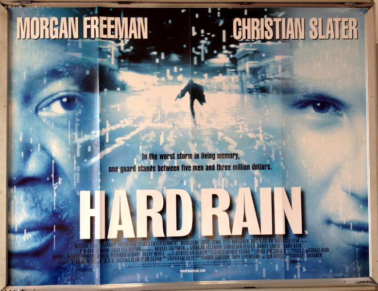 Cinema Poster: HARD RAIN 1998 (Quad) Christian Slater Morgan Freeman Randy Quaid Cinema Poster: HARD RAIN 1998 (Quad) Christian Slater Morgan Freeman Randy Quaid