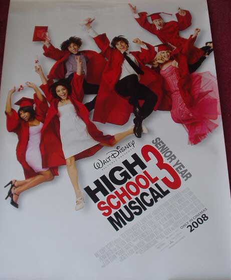 HIGH SCHOOL MUSICAL 3 SENIOR YEAR : Main One Sheet Film Poster HIGH SCHOOL MUSICAL 3 SENIOR YEAR : Main One Sheet Film Poster