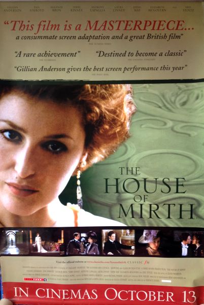 Cinema Poster: HOUSE OF MIRTH 2000 (Bus Shelter/Adshell) Gillian Anderson Cinema Poster: HOUSE OF MIRTH 2000 (Bus Shelter/Adshell) Gillian Anderson