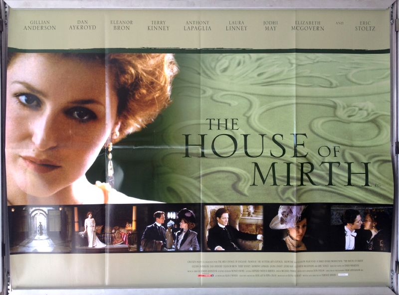 Cinema Poster: HOUSE OF MIRTH, THE 2000 (Quad) Gillian Anderson Dan Aykroyd Cinema Poster: HOUSE OF MIRTH, THE 2000 (Quad) Gillian Anderson Dan Aykroyd
