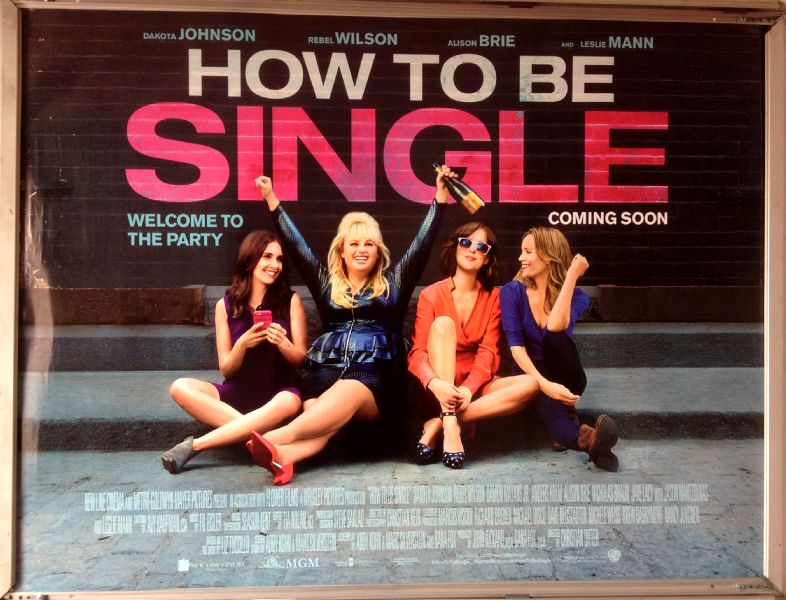 Cinema Poster: HOW TO BE SINGLE 2016 (Quad) Dakota Johnson,Rebel Wilson Leslie Mann Cinema Poster: HOW TO BE SINGLE 2016 (Quad) Dakota Johnson,Rebel Wilson Leslie Mann