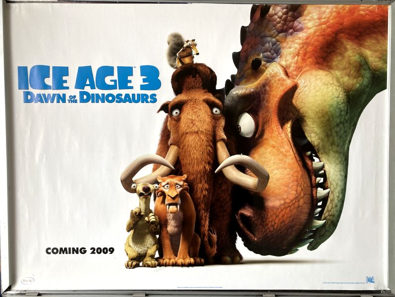 Cinema Poster: ICE AGE 3 DAWN OF THE DINOSAURS 2009 (Advance Quad) Cinema Poster: ICE AGE 3 DAWN OF THE DINOSAURS 2009 (Advance Quad)