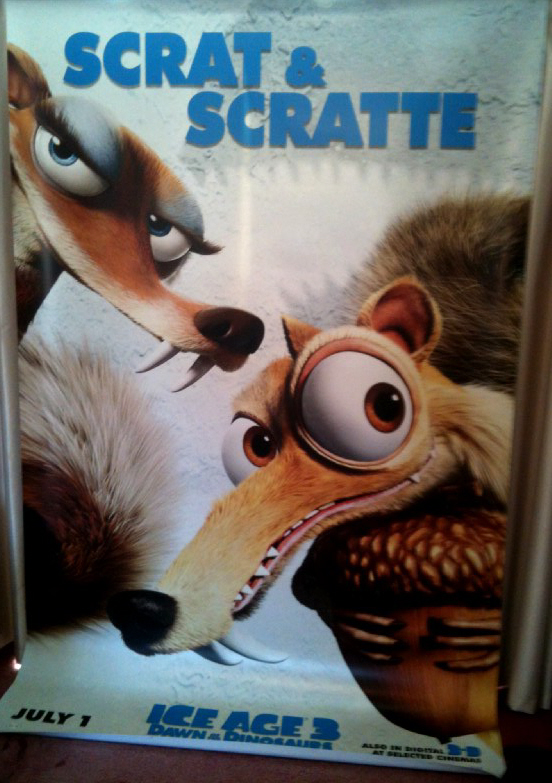 ICE AGE 3 DAWN OF THE DINOSAURS: Scrat & Scratte Cinema Banner ICE AGE 3 DAWN OF THE DINOSAURS: Scrat & Scratte Cinema Banner
