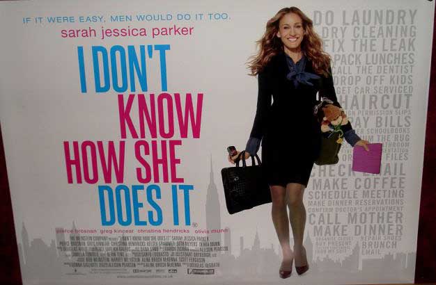 I DON'T KNOW HOW SHE DOES IT: UK Quad Film Poster