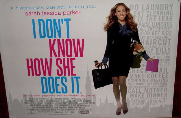 I DON'T KNOW HOW SHE DOES IT: UK Quad Film Poster I DON'T KNOW HOW SHE DOES IT: UK Quad Film Poster
