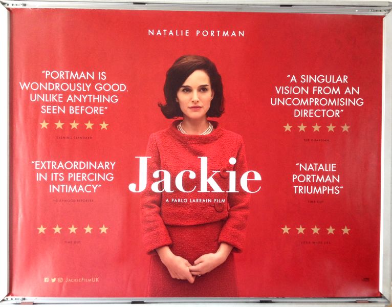Cinema Poster: JACKIE 2017 (Main Quad) Natalie Portman Peter Sarsgaard Greta Gerwig 