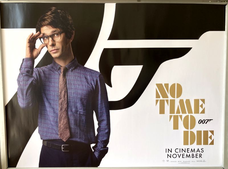 Cinema Poster: JAMES BOND NO TIME TO DIE 2021 (November 2020 Q Quad) Ben Whishaw