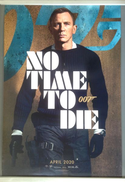 Cinema Poster: JAMES BOND NO TIME TO DIE 2021 (April 2020 Advance One Sheet) Cinema Poster: JAMES BOND NO TIME TO DIE 2021 (April 2020 Advance One Sheet)