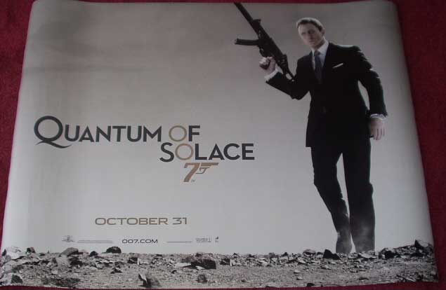 QUANTUM OF SOLACE: Second Advance UK Quad Film Poster