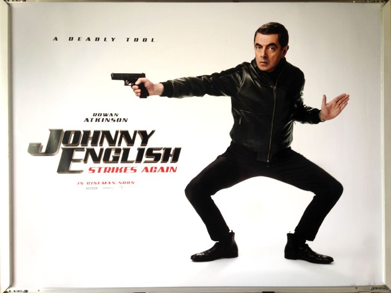 Cinema Poster: JOHNNY ENGLISH STRIKES AGAIN 2018 (Advance Quad)
