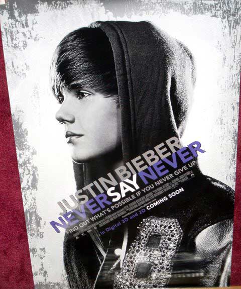 JUSTIN BIEBER NEVER SAY NEVER: One Sheet Film Poster JUSTIN BIEBER NEVER SAY NEVER: One Sheet Film Poster