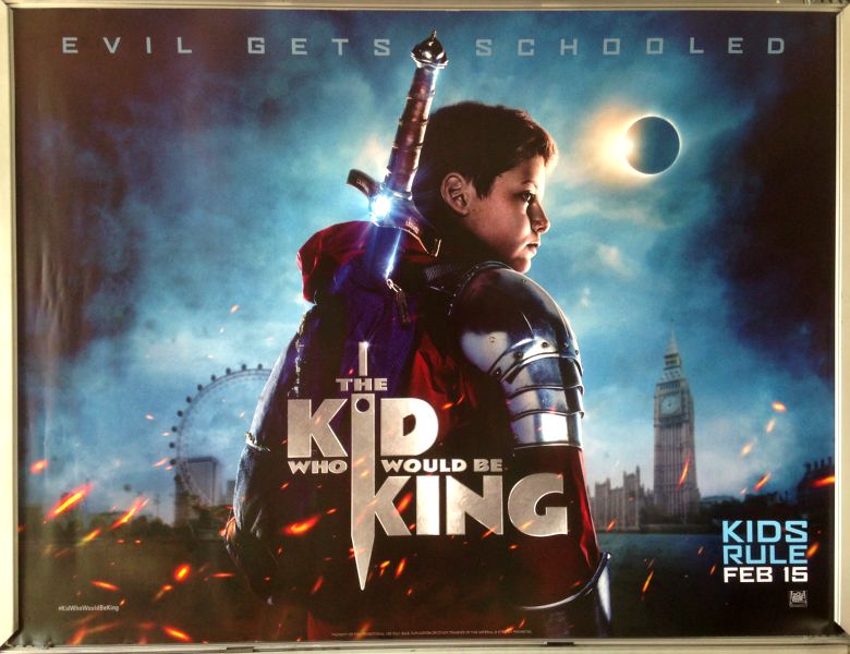 Cinema Poster: KID WHO WOULD BE KING, THE 2019 (Quad) Joe Cornish