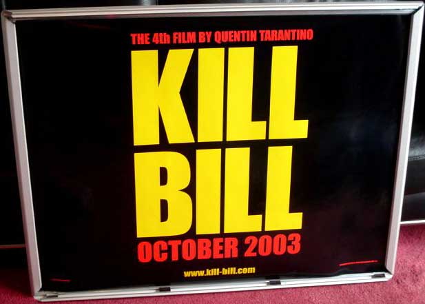 KILL BILL VOLUME 1: Advance UK Quad Film Poster KILL BILL VOLUME 1: Advance UK Quad Film Poster