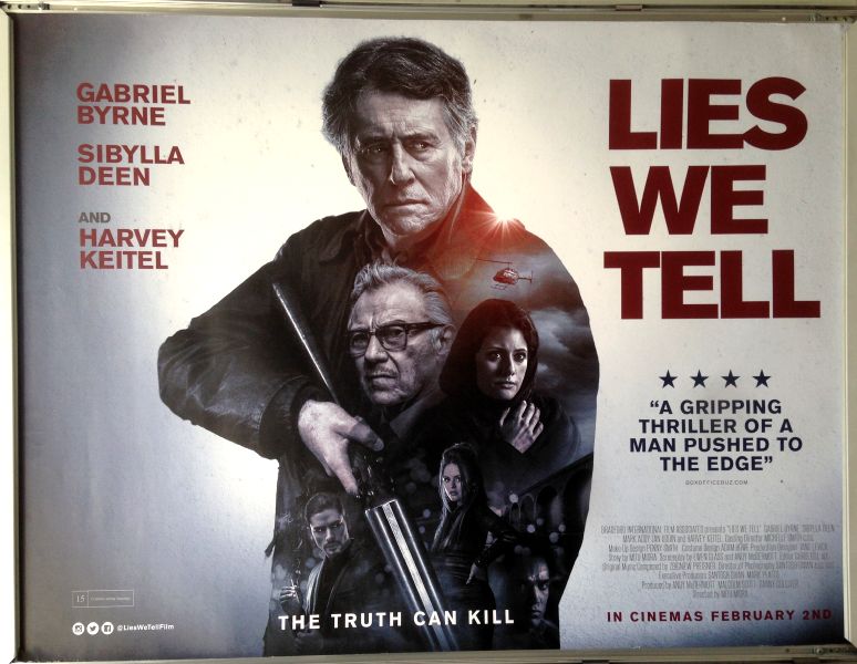 Cinema Poster: LIES WE TELL 2018 (Quad) Gabriel Byrne Sibylla Deen Mark Addy