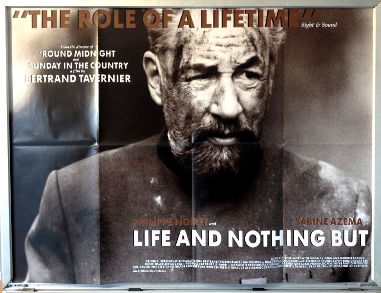Cinema Poster: LIFE AND NOTHING BUT 1989 (Quad) Philippe Noiret Bertrand Tavernier Cinema Poster: LIFE AND NOTHING BUT 1989 (Quad) Philippe Noiret Bertrand Tavernier