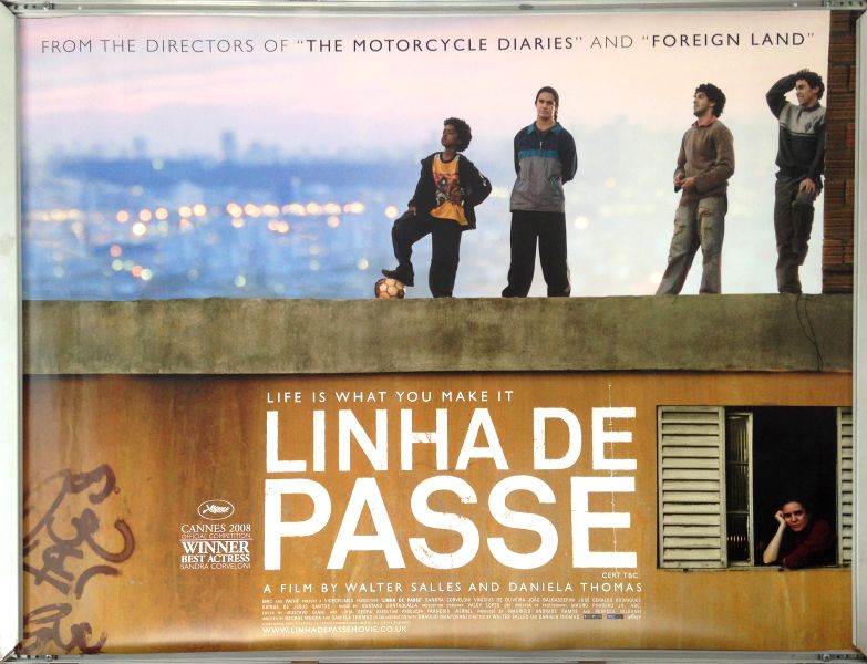 Cinema Poster: LINHA DE PASSE 2008 (Quad) Sandra Corveloni João Baldasserini