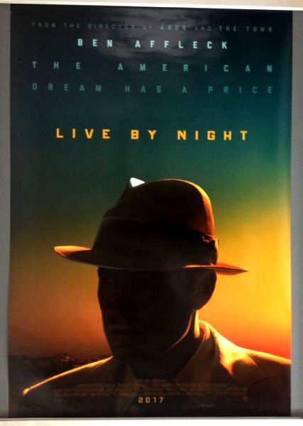 Cinema Poster: LIVE BY NIGHT 2017 (Advance One Sheet) Ben Affleck Elle Fanning Cinema Poster: LIVE BY NIGHT 2017 (Advance One Sheet) Ben Affleck Elle Fanning