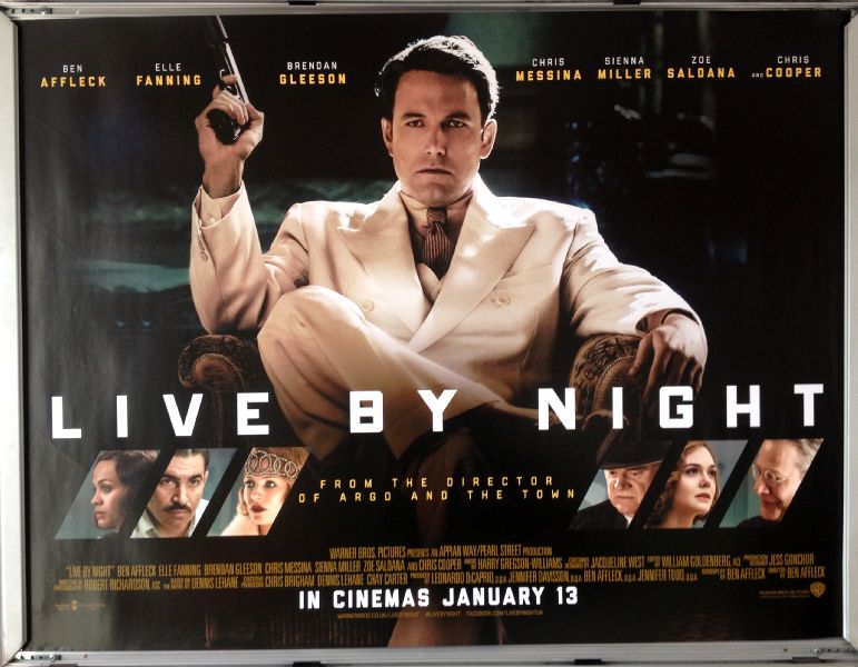 Cinema Poster: LIVE BY NIGHT 2017 (Main Quad) Ben Affleck Elle Fanning