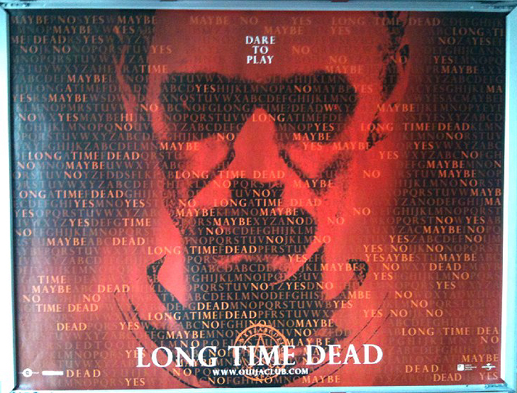 LONG TIME DEAD: Advance UK Quad Film Poster LONG TIME DEAD: Advance UK Quad Film Poster
