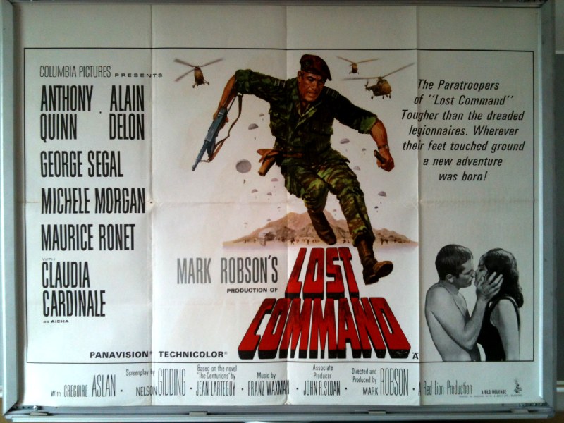 Cinema Poster: LOST COMMAND 1966 (Quad) Anthony Quinn Alain Delon George Segal