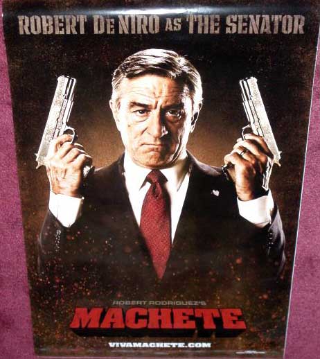 MACHETE: San Diego 2010 Comic Con De Niro Senator Film Poster