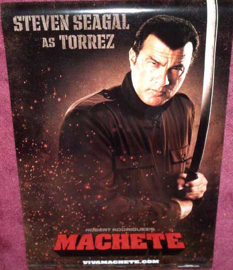 MACHETE: San Diego 2010 Comic Con Steven Seagal Torrez Film Poster