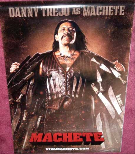 MACHETE: San Diego 2010 Comic Con Danny Trejo Film Poster MACHETE: San Diego 2010 Comic Con Danny Trejo Film Poster