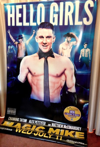 Cinema Banner: MAGIC MIKE 2012 Channing Tatum Alex Pettyfer Matthew McConaughey