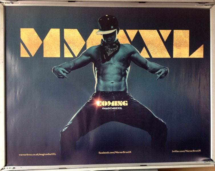 Cinema Poster: MAGIC MIKE XXL 2015 (Advance Quad) Channing Tatum Joe Manganiello