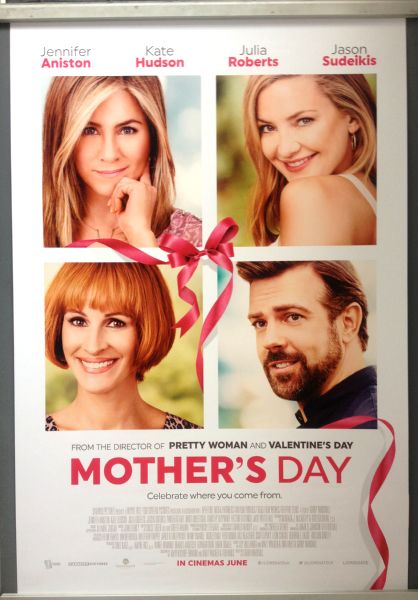Cinema Poster: MOTHER'S DAY 2016 (One Sheet) Jennifer Aniston Kate Hudson Julia Roberts Cinema Poster: MOTHER'S DAY 2016 (One Sheet) Jennifer Aniston Kate Hudson Julia Roberts