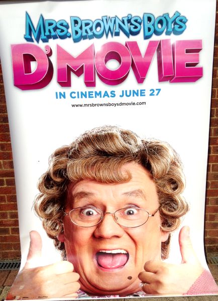 Cinema Banner: MRS BROWN'S BOYS D'MOVIE 2014 (Thumbs) Brendan O'Carroll Cinema Banner: MRS BROWN'S BOYS D'MOVIE 2014 (Thumbs) Brendan O'Carroll