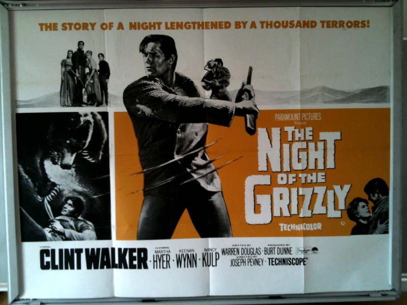 Cinema Poster: NIGHT OF THE GRIZZLY 1966 (QUAD) Clint Walker Keenan Wynn Cinema Poster: NIGHT OF THE GRIZZLY 1966 (QUAD) Clint Walker Keenan Wynn