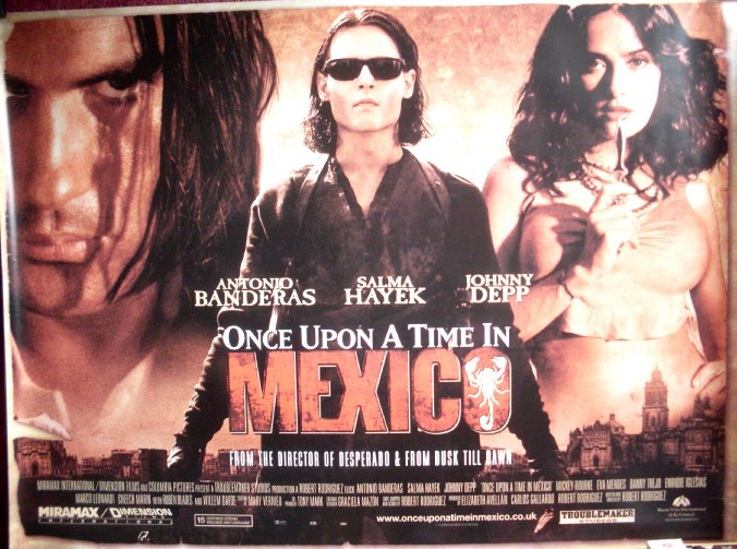 ONCE UPON A TIME IN MEXICO: UK Quad Film Poster ONCE UPON A TIME IN MEXICO: UK Quad Film Poster