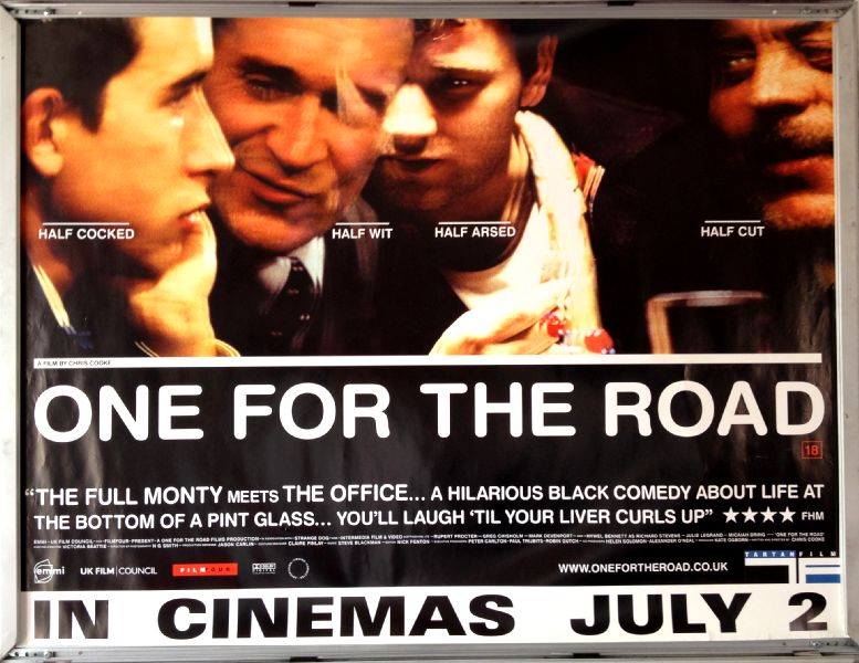 Cinema Poster: ONE FOR THE ROAD AKA La ltima y nos vamos 2009 (Quad) 