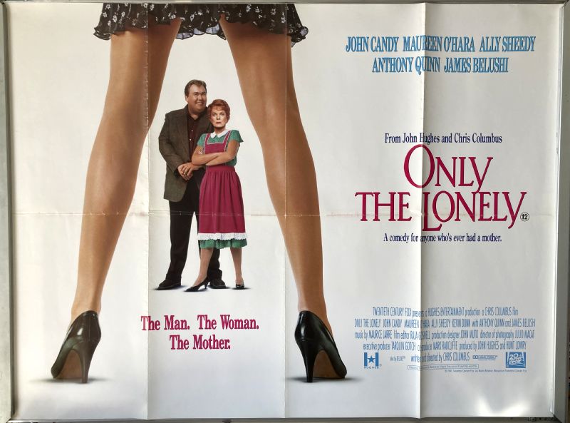 Cinema Poster: ONLY THE LONELY 1991 (Quad) John Candy Maureen O'Hara Ally Sheedy