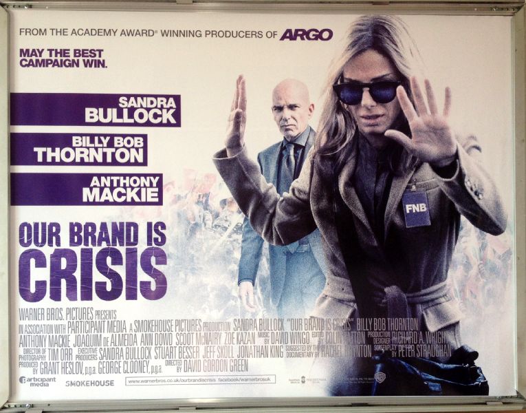 Cinema Poster: OUR BRAND IS CRISIS 2016 (Quad) Sandra Bullock Billy Bob Thornton