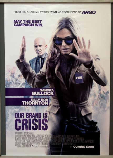 Cinema Poster: OUR BRAND IS CRISIS 2016 (One Sheet) Sandra Bullock Billy Bob Thornton