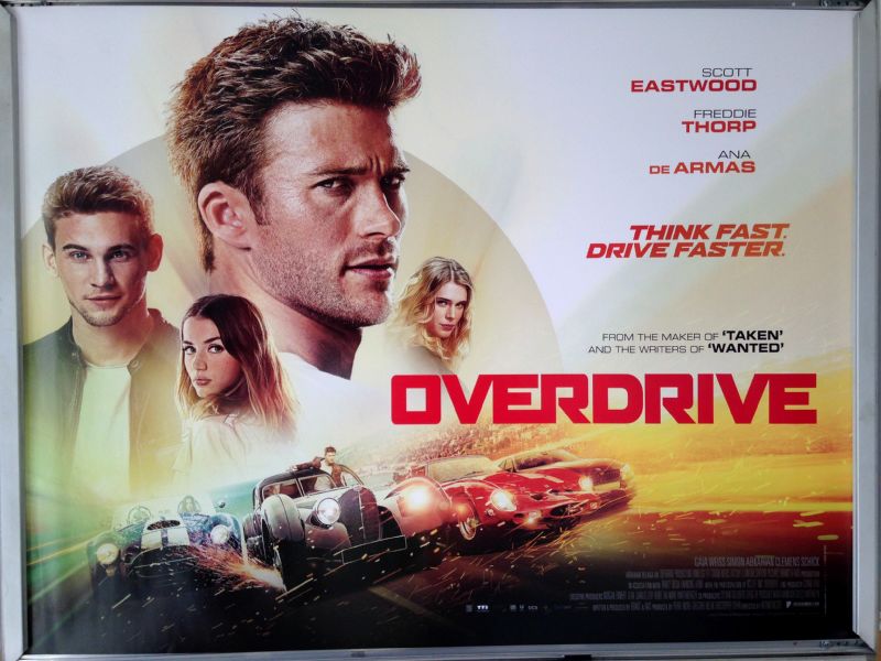 Cinema Poster: OVERDRIVE 2017 (Quad) Ana de Armas Scott Eastwood Gaia Weiss