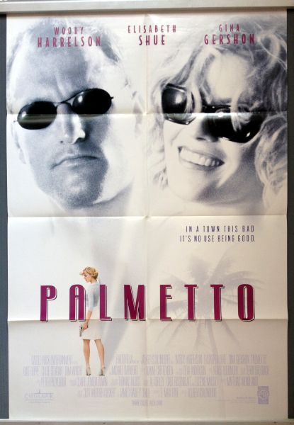 Cinema Poster: PALMETTO 1998 (One Sheet) Woody Harrelson Gina Gershon Cinema Poster: PALMETTO 1998 (One Sheet) Woody Harrelson Gina Gershon