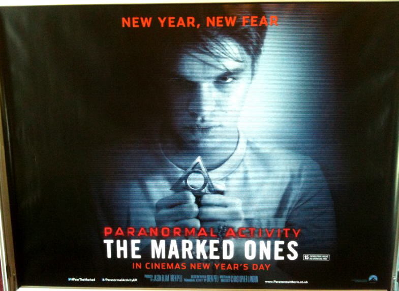 PARANORMAL ACTIVITY THE MARKED ONES: UK Quad Film Poster PARANORMAL ACTIVITY THE MARKED ONES: UK Quad Film Poster