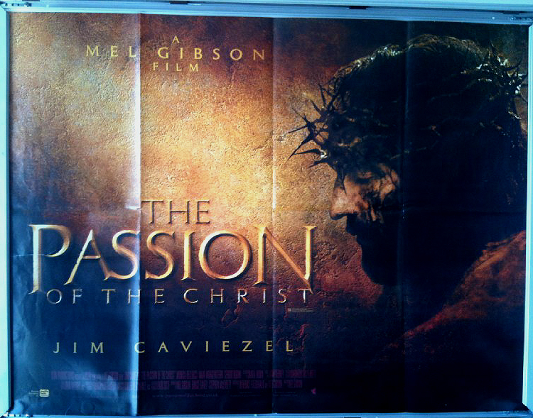 PASSION OF THE CHRIST, THE: Main UK Quad Film Poster PASSION OF THE CHRIST, THE: Main UK Quad Film Poster