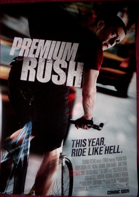 PREMIUM RUSH: One Sheet Film Poster PREMIUM RUSH: One Sheet Film Poster