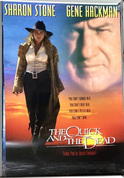Cinema Poster: QUICK AND THE DEAD, THE 1995 (One Sheet) Sharon Stone Gene Hackman Cinema Poster: QUICK AND THE DEAD, THE 1995 (One Sheet) Sharon Stone Gene Hackman