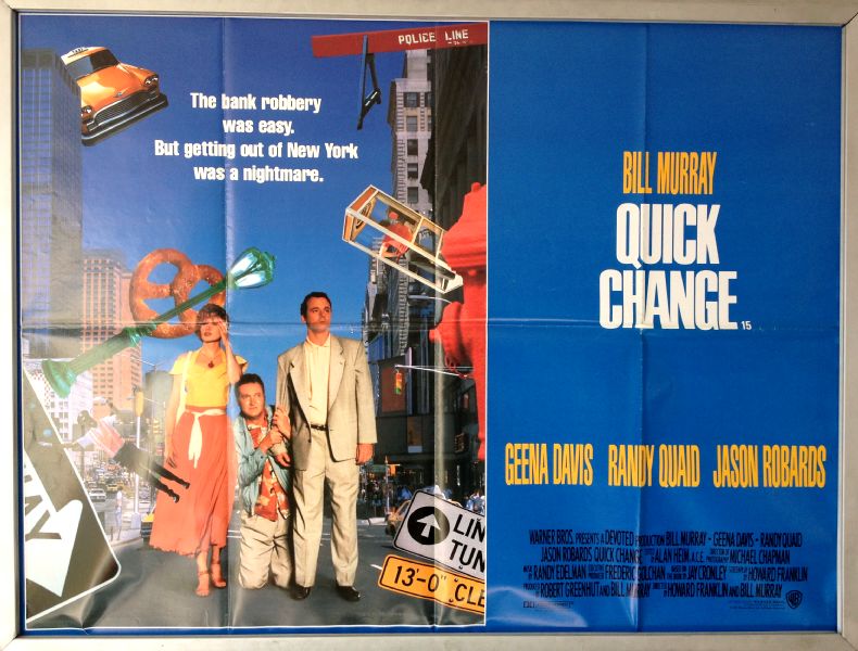 Cinema Poster: QUICK CHANGE 1991 (Quad) Bill Murray Geena Davis Randy Quaid Cinema Poster: QUICK CHANGE 1991 (Quad) Bill Murray Geena Davis Randy Quaid