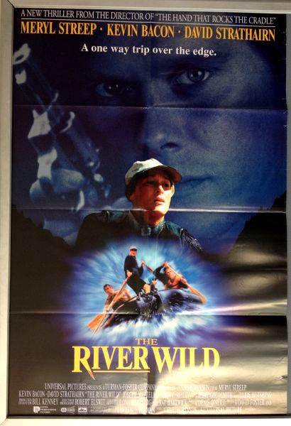 Cinema Poster: RIVER WILD, THE (One Sheet) Meryl Streep Kevin Bacon Cinema Poster: RIVER WILD, THE (One Sheet) Meryl Streep Kevin Bacon